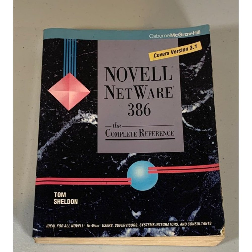 Vintage Novell NetWare 386 The Complete Reference by Tom Sheldon Book 1990